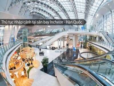 Thủ tục xuất nhập cảnh Hàn Quốc,nhất định 'phải biết'