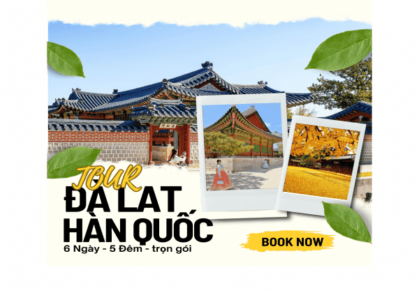 ĐÀ LAT - HÀN QUỐC (SEOUL – JEJU – EVERLAND – NAMI)